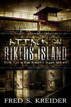 Paperback Attack On Rikers Island (The Rikers Island Series) Book