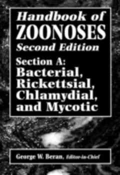 Hardcover Handbook of Zoonoses, Second Edition, Section A: Bacterial, Rickettsial, Chlamydial, and Mycotic Zoonoses Book