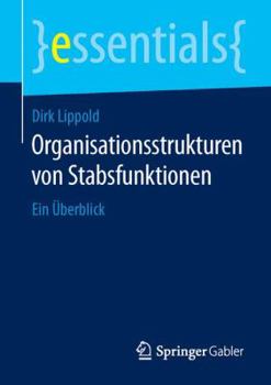 Paperback Organisationsstrukturen Von Stabsfunktionen: Ein Überblick [German] Book