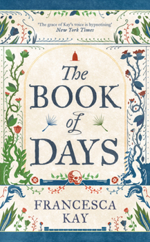 Hardcover The Book of Days: 'Richly Imagined and Skillfully Crafted' the Spectator Book