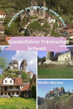 Paperback Wanderführer Fränkische Schweiz (Franconian Switzerland Hiking Guide) Book