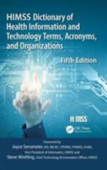Hardcover Himss Dictionary of Health Information and Technology Terms, Acronyms and Organizations Book