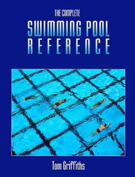 Paperback The Complete Swimming Pool Reference Book