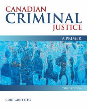 Paperback Canadian Criminal Justice: A Primer Book