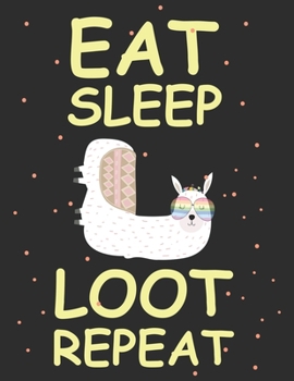 Eat sleep loot repeat: Track And Plan Your Meals Weekly (53 Week Food Planner / Diary / Log / Journal / Calendar): Meal Prep And Planning Grocery List