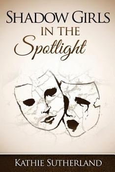 Paperback Shadow Girls: in the Spotlight Book