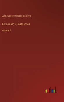 Hardcover A Casa dos Fantasmas: Volume II [Portuguese] Book