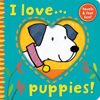 Hardcover I Love Puppies!. Illustrated by Ana Martn Larraaga Book