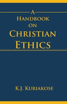 Paperback A Handbook on Christian Ethics Book