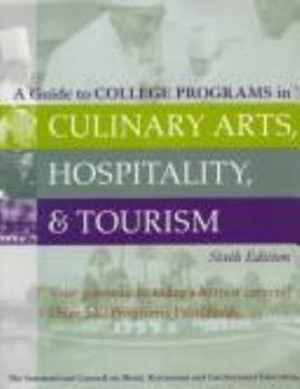 Paperback A Guide to College Programs in Culinary Arts, Hospitality, and Tourism Book