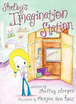 Shelby's Imagination Station