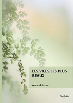 Paperback Les vices les plus beaux [French] Book