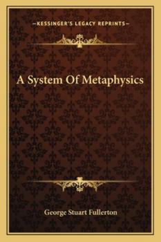 Paperback A System Of Metaphysics Book