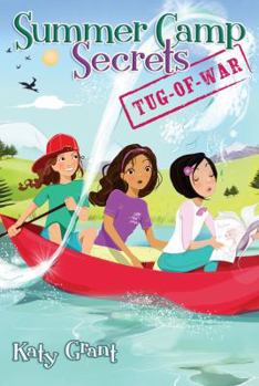Tug-of-War - Book #4 of the Summer Camp Secrets
