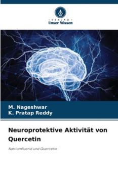 Paperback Neuroprotektive Aktivität von Quercetin [German] Book