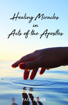 Paperback Healing Miracles in Acts of the Apostles Book