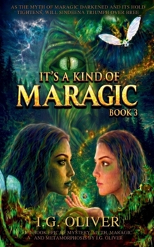 IT’S A KIND OF MARAGIC: Part 3 (IT'S A KIND OF MARAGIC - FOUR BOOK ARC SERIES)