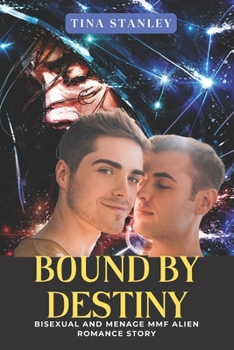 Paperback Bound by Destiny: Bisexual and Menage MMF Alien Romance Story Book