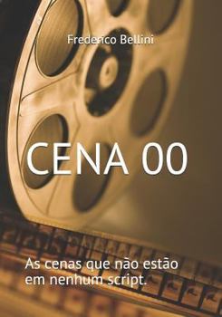 Paperback Cena 00: As cenas que não estão em nenhum script. [Portuguese] Book