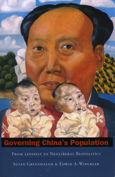 Paperback Governing China's Population: From Leninist to Neoliberal Biopolitics Book