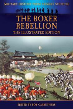 Paperback The Boxer Rebellion - The Illustrated Edition Book