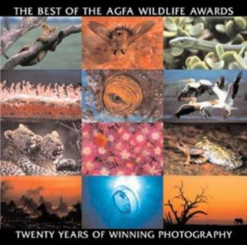 Hardcover Best of the Agfa Wildlife Awards: Twenty Years of Book