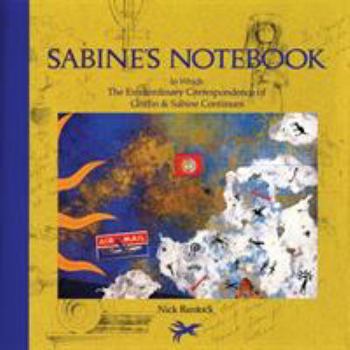 Sabine's Notebook: In Which the Extraordinary Correspondence of Griffin & Sabine Continues - Book #2 of the Griffin & Sabine