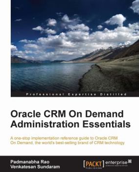 Paperback Oracle Crm on Demand 2012 Administration Essentials Book