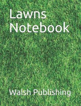 Lawns Notebook