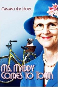Paperback Ms. Maddy Comes to Town Book