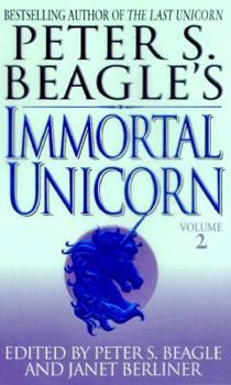 Peter S. Beagle's Immortal Unicorn, Part 2 - Book  of the Immortal Unicorn