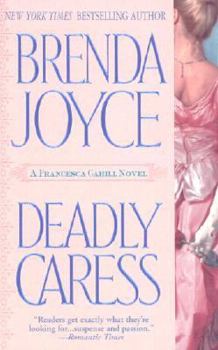 Caresse mortelle - Book #5 of the Francesca Cahill Deadly
