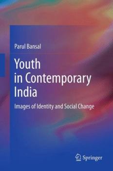 Hardcover Youth in Contemporary India: Images of Identity and Social Change Book