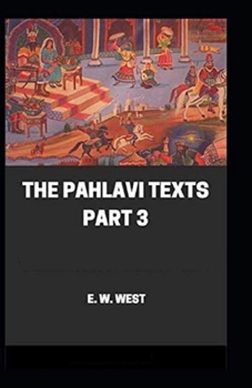 Paperback Pahlavi Texts Part 3 (illustrated edition) Book