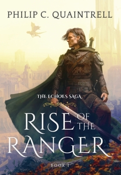 Hardcover Rise of the Ranger: (The Echoes Saga: Book 1) Book