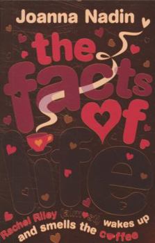 The Facts of Life - Book #6 of the Rachel Riley