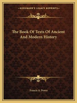 Paperback The Book Of Texts Of Ancient And Modern History Book