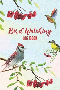 Paperback Bird Watching Log Book: Large Print Birders Journal Notebook To Record And Log Bird Sightings [Large Print] Book