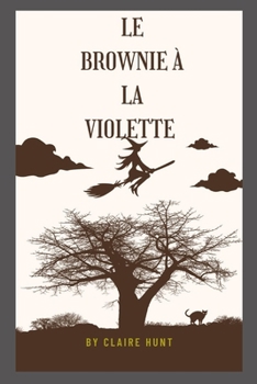 Paperback Le brownie à la violette [French] Book