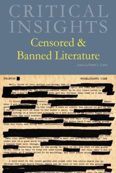 Hardcover Critical Insights: Censored & Banned Literature: Print Purchase Includes Free Online Access Book