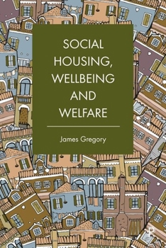 Hardcover Social Housing, Wellbeing and Welfare Book