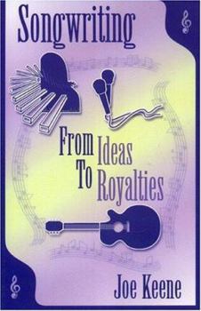 Paperback Songwriting: From Ideas to Royalties Book