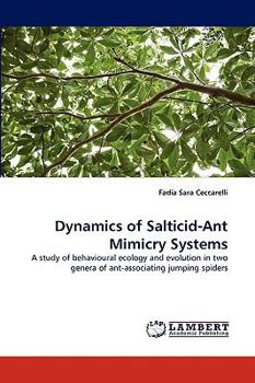 Paperback Dynamics of Salticid-Ant Mimicry Systems Book