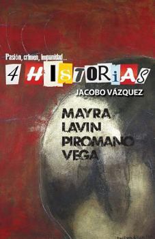 Paperback 4 Historias: Pasión, crimen, impunidad [Spanish] Book