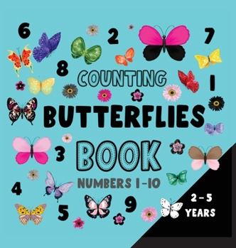 Hardcover Counting butterflies book numbers 1-10 [Large Print] Book