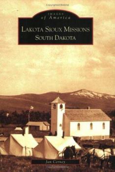 Lakota Sioux Missions, South Dakota - Book  of the Images of America: South Dakota