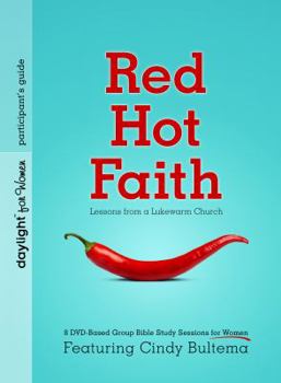 Paperback Red Hot Faith: Lessons from a Lukewarm Church Book