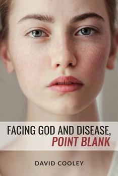 Paperback Facing God and Disease, Point Blank: Discover God's Two-Fold Provision for Health Book