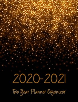 Paperback Two Year Planner Organizer: 2 Year weekly Planner Organizer: 24 Month Calendar for Academic Agenda Schedule, Gold Dot & Galaxy Background Cover Book