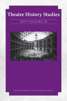 Paperback Theatre History Studies 2019, Vol. 38 Book